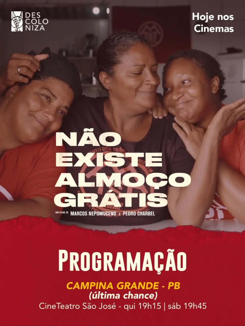 Últimas sessões de Não Existe Almoço Grátis em Campina Grande