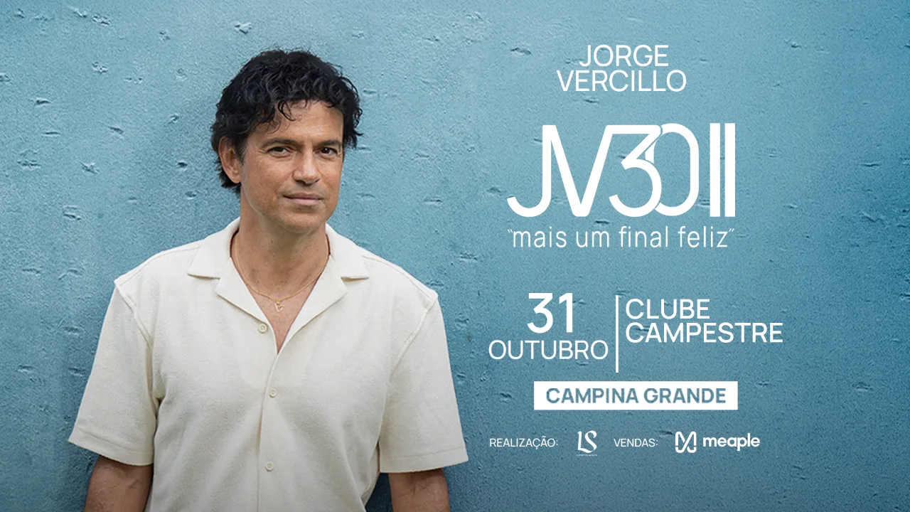 JORGE VERCILLO EM CAMPINA GRANDE — JV30 II